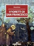 I fioretti di San Francesco