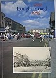 Loughborough 1888-1988 : the birth of a borough
