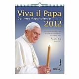 Viva il Papa 2012: Der neue Papstkalender - Benedikt XVI., Joseph Ratzinger
