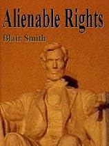 Click to Download Free Kindle Book -> Alienable Rights (Overlooked by Liberty)