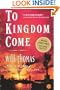 To Kingdom Come: A Novel