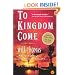To Kingdom Come: A Novel