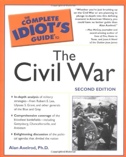 Textbook Cover for The Complete Idiot's Guide to the Civil War, 2nd Edition