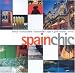 Books : Spain Chic (Chic Guides)