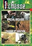 Special becasse, chasse et gestion -...