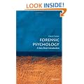 Forensic Psychology: A Very Short Introduction (Very Short Introductions)