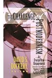 Challenge of Postmodernism: An Evangelical Engagement
