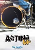 Acting Up