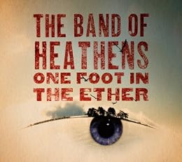 © Amazon Band Of Heathens Picture 1