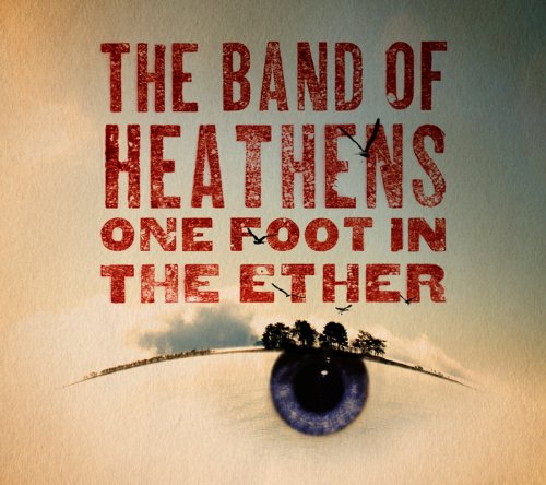 Band Of Heathens Picture