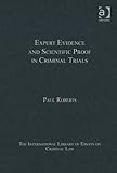 Expert evidence and scientific proof in criminal trials