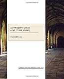A Christmas carol and other works