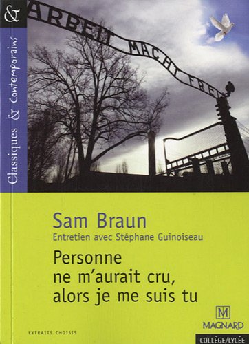 Personne ne m'aurait cru, alors je me suis tu