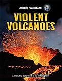 Violent volcanoes