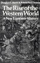 The Rise of the Western World: A New Economic History