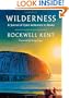 Wilderness: A Journal of Quiet Adventure in Alaska--Including Extensive Hitherto Unpublished Passages from the Original Journal