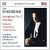 Jos� Serebrier: Symphony No. 2; Fantasia; Sonata for Violin; Winterreise