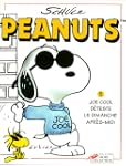 Peanuts, tome 1 : Joe Cool d�teste le...
