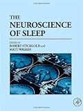 The Neuroscience of Sleep