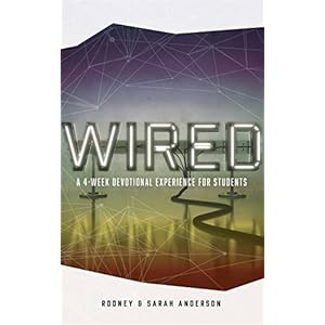 Wired: A 4-Week Devotional Experience for Students