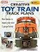 Creative Toy Train Track Plans by Neil Besougloff