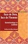 Face de Dieu, face de l'homme : Herm�neutique et soufisme