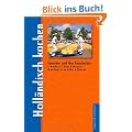 Holl�ndisch kochen: Gerichte und ihre Geschichte