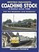 Book BRITISH RAILWAY COACHING STOCK IN COLOUR SINCE 1960