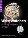 Miller's Wristwatches: How to Compare and Value (Miller's Collector's Guides)