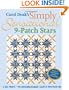 Carol Doak's Simply Sensational 9-Patch: 12 Quilt Projects  Mix & Match Units to Create a Galaxy of Paper-Pieced Stars
