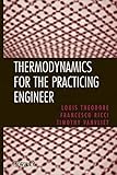 Thermodynamics for the practicing engineer