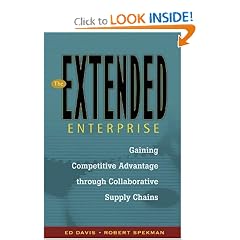 The Extended Enterprise: Gaining Competitive Advantage through Collaborative Supply Chains