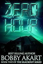 Zero Hour: A Post-Apocalyptic EMP Survival Fiction Series (The Blackout Series Book 2)