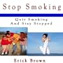 Stop Smoking And Stay Stopped