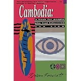 Cambodia: A Book For People Who Find Television Too Slow