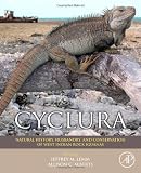 Cyclura: Natural History, Husbandry, and Conservation of West Indian Rock Iguanas (Noyes Series in Animal Behavior, Ecology, Conservation, and Management)
