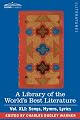 A Library of the World's Best Literature - Ancient and Modern - Vol.XLI (forty-five volumes); Songs, Hymns, Lyrics