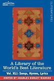 A Library of the World's Best Literature - Ancient and Modern - Vol.XLI (forty-five volumes); Songs, Hymns, Lyrics