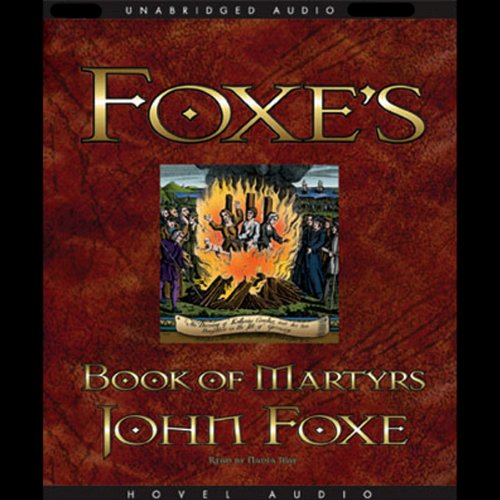 Download Foxe's Book of Martyrs Download Foxe's Book of Martyrs