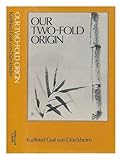 Our two fold origin : as promise, experience and mission