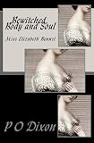 Bewitched, Body and Soul: Miss Elizabeth Bennet