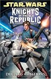 Star Wars: Knights Of The Old Republic Volume 7 - Dueling Ambitions (Star Wars : Knights of the Old Republic)