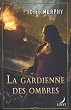 La gardienne des ombres