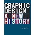 Graphic Design: A New History