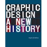 Graphic Design: A New History