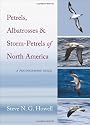 Petrels, Albatrosses, and Storm-Petrels of North America: A Photographic Guide