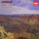 Grofé: Grand Canyon, Mississippi, Death Valley Suites