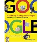 Click here to buy Make Easy Money with Google: Using the AdSense Advertising Program (Visual Quickstart... by Eric Giguere.