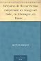 M�moires de Hector Berlioz comprenant ses voyages en Italie, en Allemagne, en Russie et en Angleterre, 1803-1865