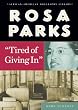 Rosa Parks: Tired of Giving in (African-American Biographies (Enslow))